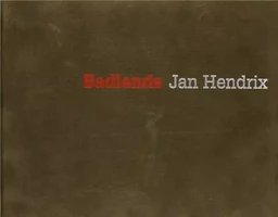 Jan Hendrix Badlands /anglais