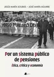 POR UN SISTEMA PUBLICO DE PENSIONES - ETICA, CRITICA Y ECONOMIA