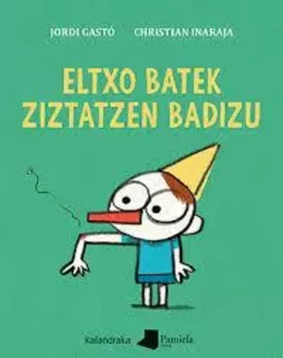 ELTXO BATEK ZIZTATZEN BADIZU -  GASTO, JORDI - PAMIELA K