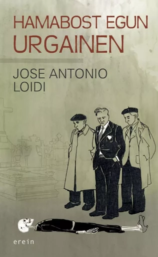 HAMABOST EGUN URGAINEN -  LOIDI, JOSE ANTONIO - EREIN