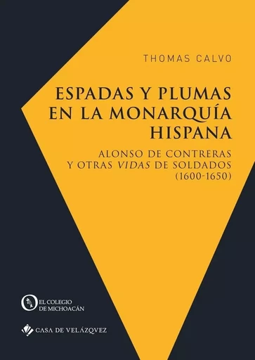 Espadas y plumas en la Monarquía hispana -  Calvo Thomas - CASA DE VELAZQU