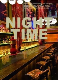 Night Time - Innovative design for clubs and bars /multilingue