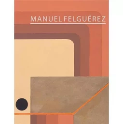 Manuel Felguerez /anglais