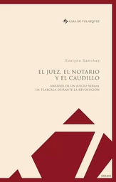 El juez, el notario y el caudillo