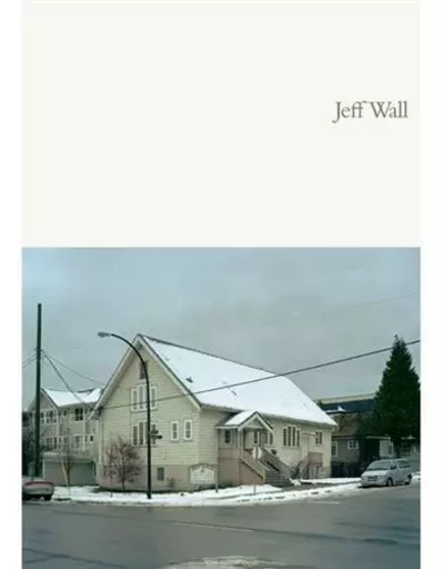 Jeff Wall /anglais -  OSTRANDER T/WALL J - RM EDITORIAL