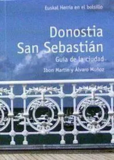 DONOSTIA-SAN SEBASTIAN - GUIA DE LA CIUDAD -  MARTIN, IBON - TRAVEL BUG