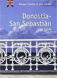 DONOSTIA-SAN SEBASTIAN - CITY GUIDE