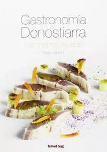 GASTRONOMIA DONOSTIARRA - LAS MEJORES RECETAS -  MARTIN VILLA, PEDRO - TRAVEL BUG