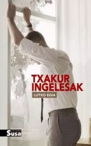 TXAKUR INGELESAK -  EGIA, LUTXO - SUSA