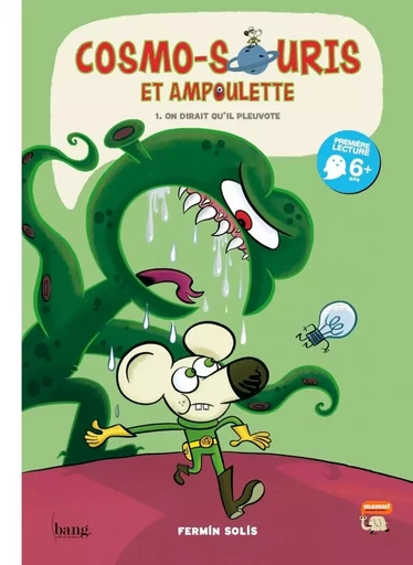 Cosmo-souris & ampoulette  tome 1, on dirait qu'il pleuvote - Fermin Solis - BANG