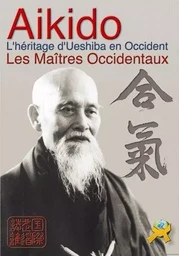 AIKIDO LES MAITRES OCCIDENTAUX