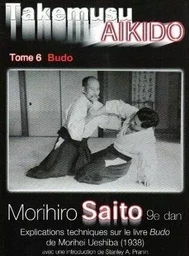 Takemusu aïkido - explications techniques sur le livre "Budo" de Morihei Ueshiba, 1938