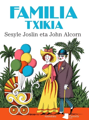 FAMILIA TXIKIA -  JOSLIN, SESYLE - PAMIELA K