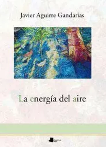 ENERGIA DEL AIRE, LA -  AGUIRRE GANDARIAS, J - PAMIELA