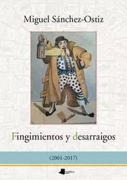 FINGIMIENTOS Y DESARRAIGOS