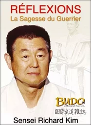 REFLEXIONS LA SAGESSE DU GUERRIER