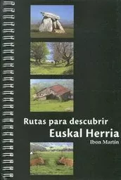 EUSKAL HERRIA - LAS 50 MEJORES RUTAS PARA DESCUBRIR