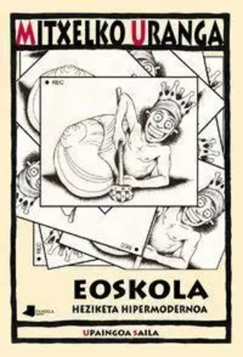 EOSKOLA - HEZIKETA HIPERMODERNOA -  URANGA, MITXELKO - PAMIELA