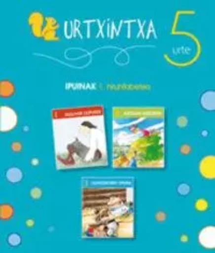 URTXINTXA 5-1 - IPUINAK -  - IKASELKAR