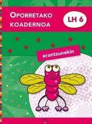 OPORRETAKO KOADERNOA LH 6