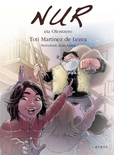 NUR ETA OLENTZERO -  MARTINEZ DE LEZEA, T - EREIN