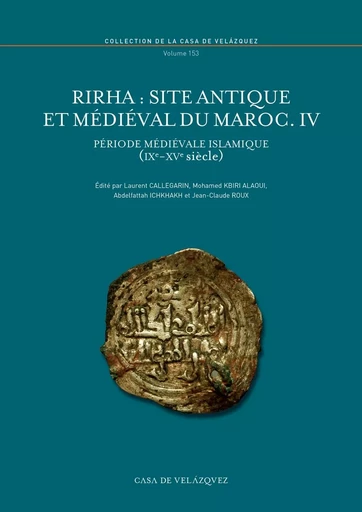 Rirha 153 site antique et médiéval du maroc iv -  Callegarin,  Kbir - CASA DE VELAZQU