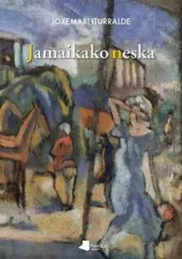 JAMAIKAKO NESKA -  ITURRALDE, JOXEMARI - PAMIELA