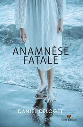 Anamnèse fatale