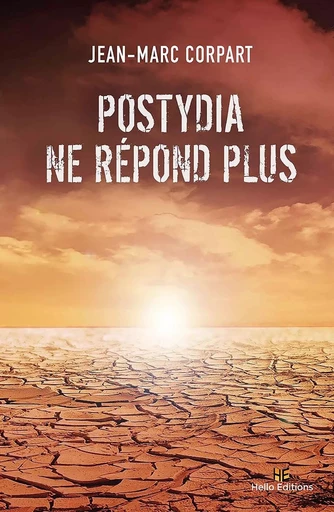 Postydia ne répond plus - Jean-Marc CORPART - HELLO EDITIONS