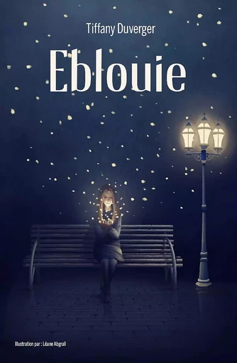 Eblouie - Tiffany Duverger - HELLO EDITIONS