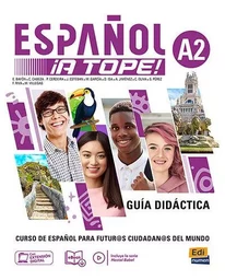 ESPAÑOL ¡A TOPE! A2 - GUÍA DIDÁCTICA