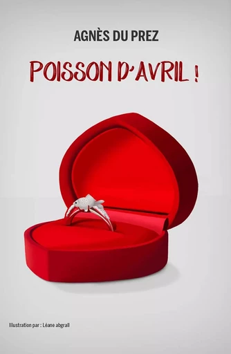 Poisson d'Avril ! - Agnès DU PREZ - HELLO EDITIONS