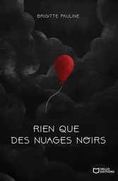 Rien que des nuages noirs