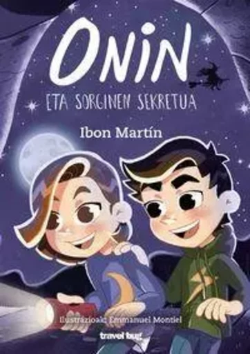 ONIN ETA SORGINEN SEKRETUA -  MARTIN, IBON - TRAVEL BUG