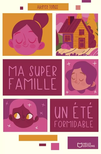 Ma super famille - un été formidable - Audrey TOMAS - HELLO EDITIONS