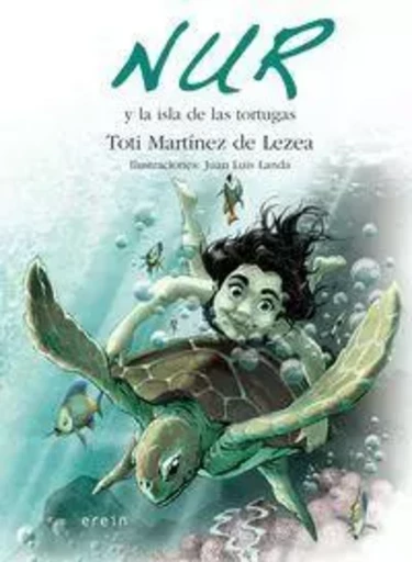 NUR Y LA ISLA DE LAS TORTUGAS -  MARTINEZ DE LEZEA, T - EREIN