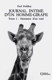 Journal intime d'un homme-girafe