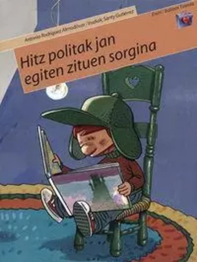 HITZ POLITAK JAN EGITEN ZITUEN SORGINA -  RODRIGUEZ ALMODOVAR, - EREIN