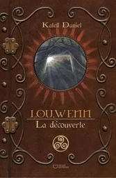 Lou-Wenn Tome 1 : La découverte