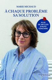 À chaque problème sa solution