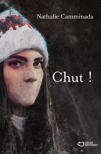 Chut ! - Nathalie CAMMINADA - HELLO EDITIONS