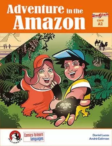 Adventure in the Amazon - Daniel Lucas, Andre Caliman - EDINUMEN