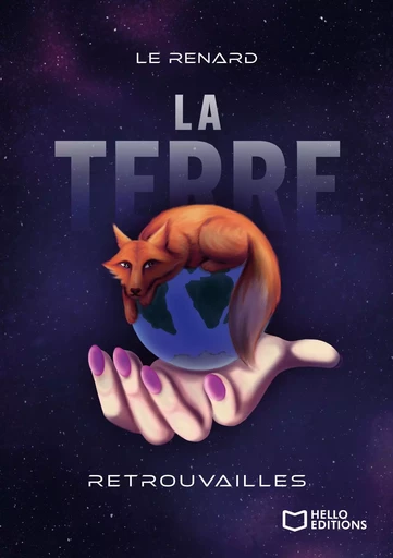 La Terre -  Le Renard - HELLO EDITIONS