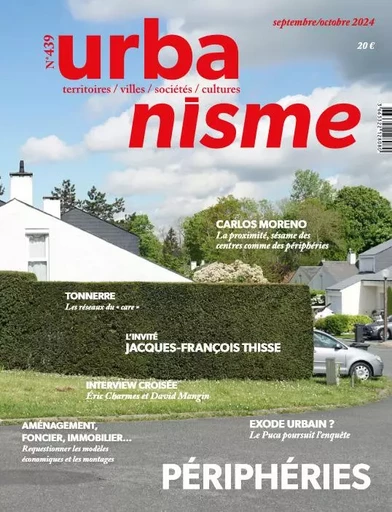 Urbanisme N°439 : Les périphéries - Septembre/Octobre 2024 -  Collectif D'Auteurs - REVUE URBANISME