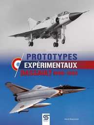 PROTOTYPES EXPÉRIMENTAUX DASSAULT 1960-1988