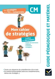 Des stratégies pour lire et comprendre- J'utilise des documents CM - Ed. 2024 - Guide pédagogique