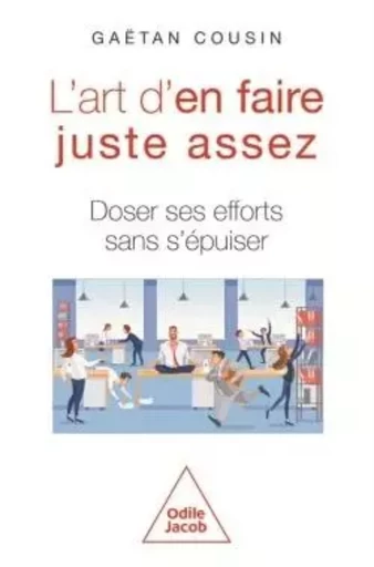 L'Art d'en faire juste assez - Gaëtan Cousin - JACOB