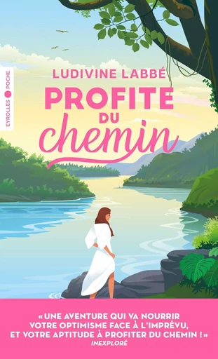 Profite du chemin - Ludivine Labbé - EYROLLES