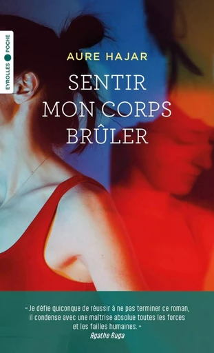 Sentir mon corps brûler - Aure Hajar - EYROLLES