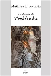 La Chanson De Treblinka